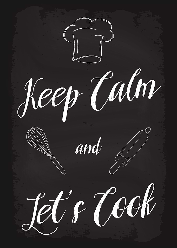 Keep Calm and Lets Cook
