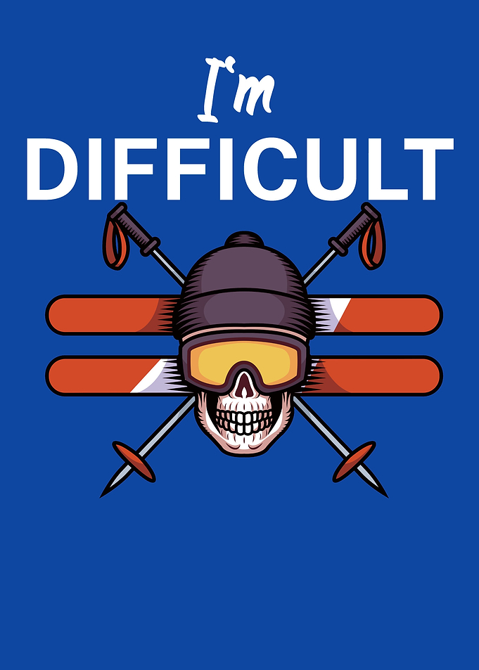 Im difficult
