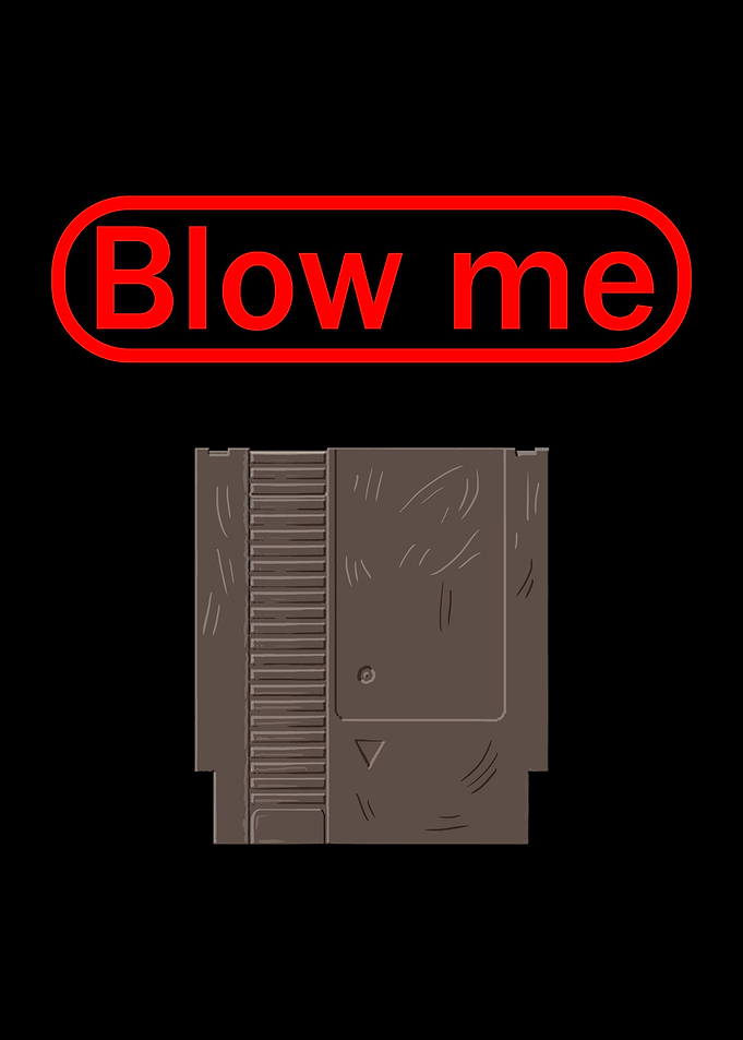 Blow Me Old School Gamer