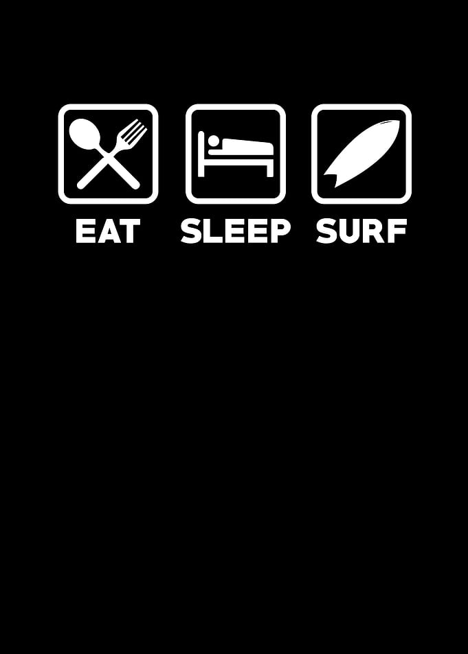 Eat Sleep Surf