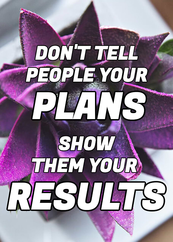 Show them your results