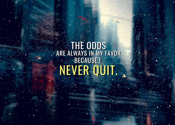 I Never Quit
