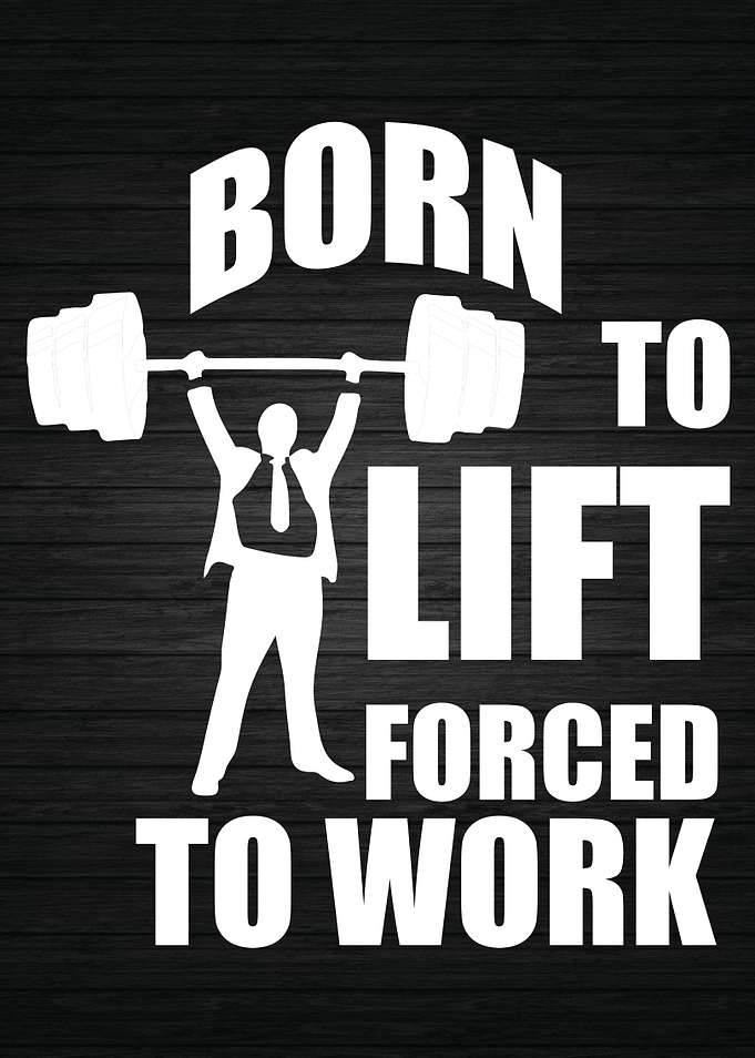 Born To Lift