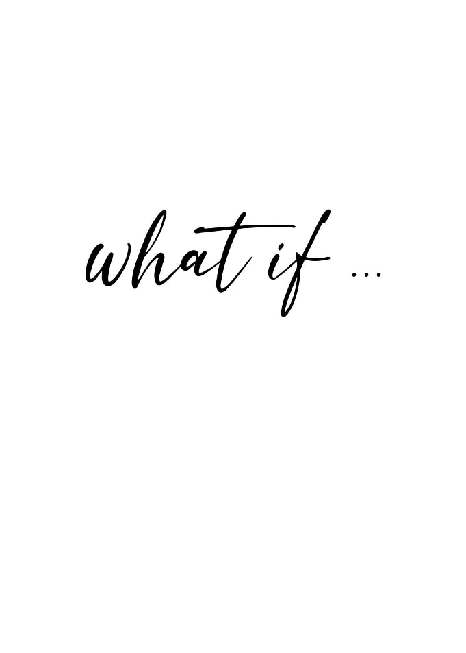 What if