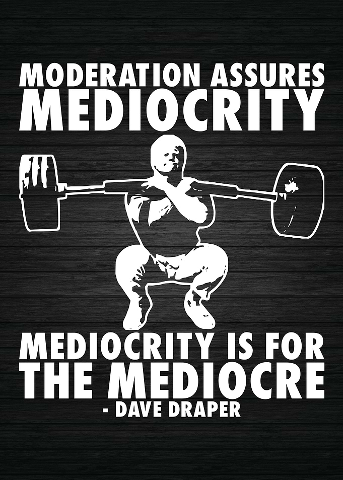 Moderation vs Mediocrity