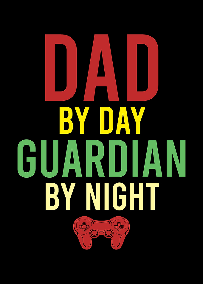 Dad By Day Guardian Night