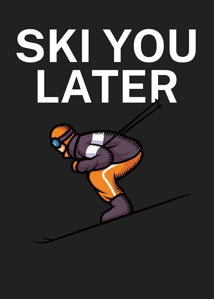 Ski you later