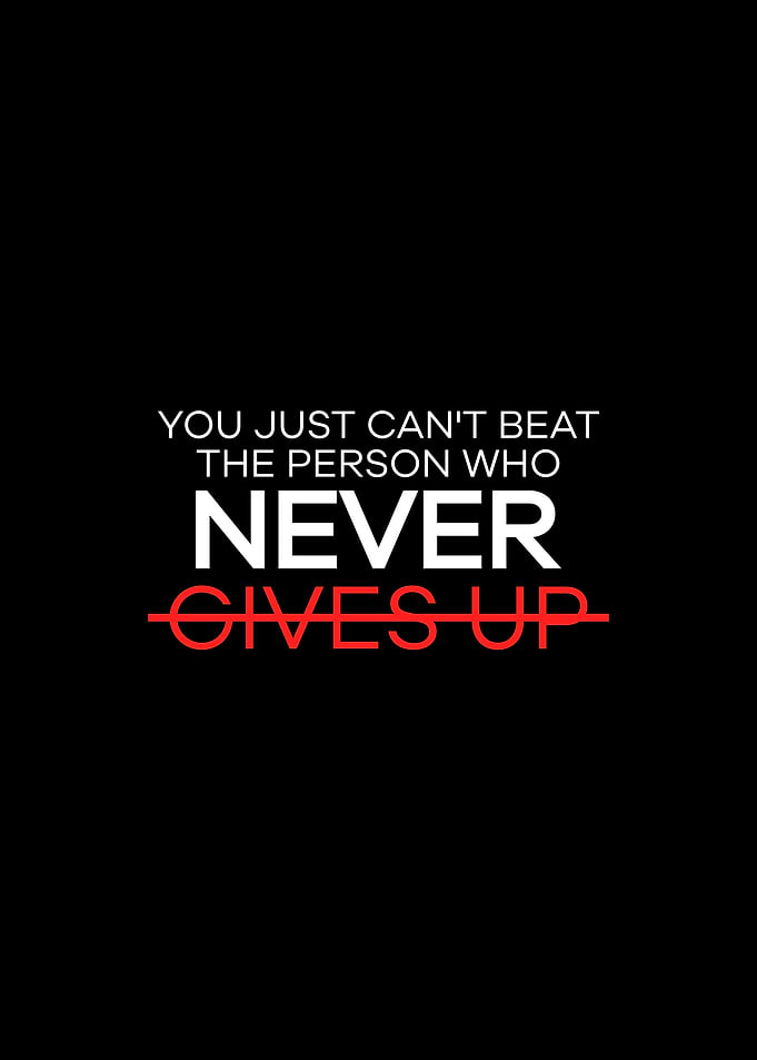 NEVER GIVES UP