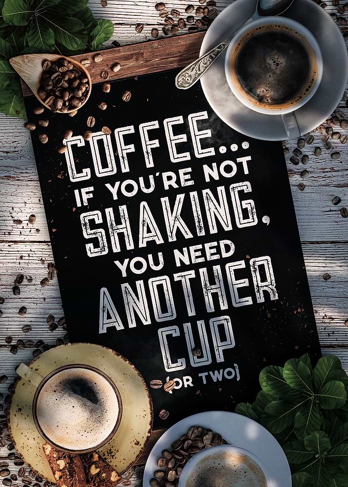 No Shakin More Caffeine
