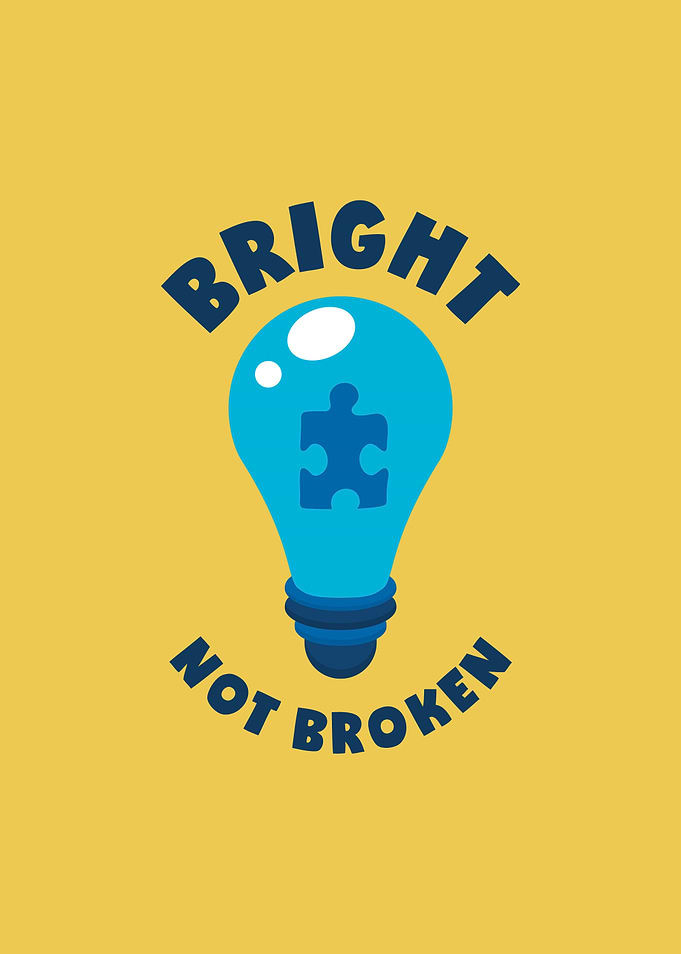 Bright Not Broken Autism