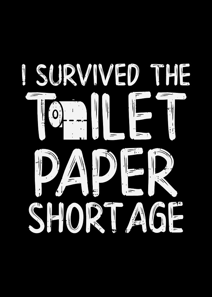 Survived Toilet Paper