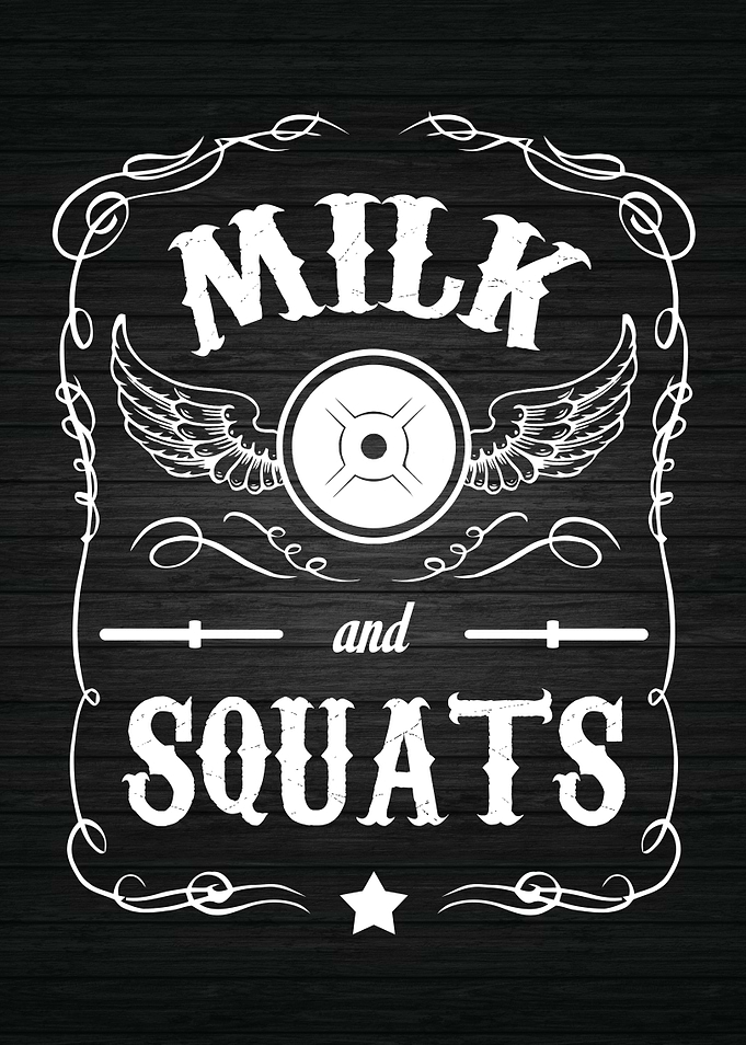 Milk and Squats