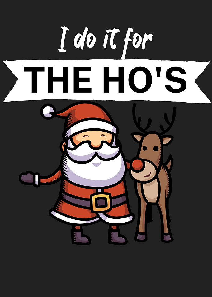 I do it for the hos