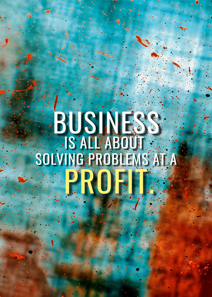 Solving Problems at Profit