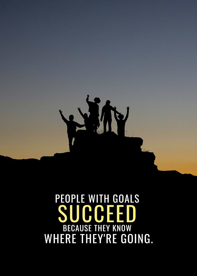 People with Goals Succeed