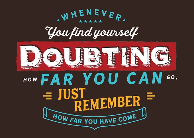 find yourself doubting