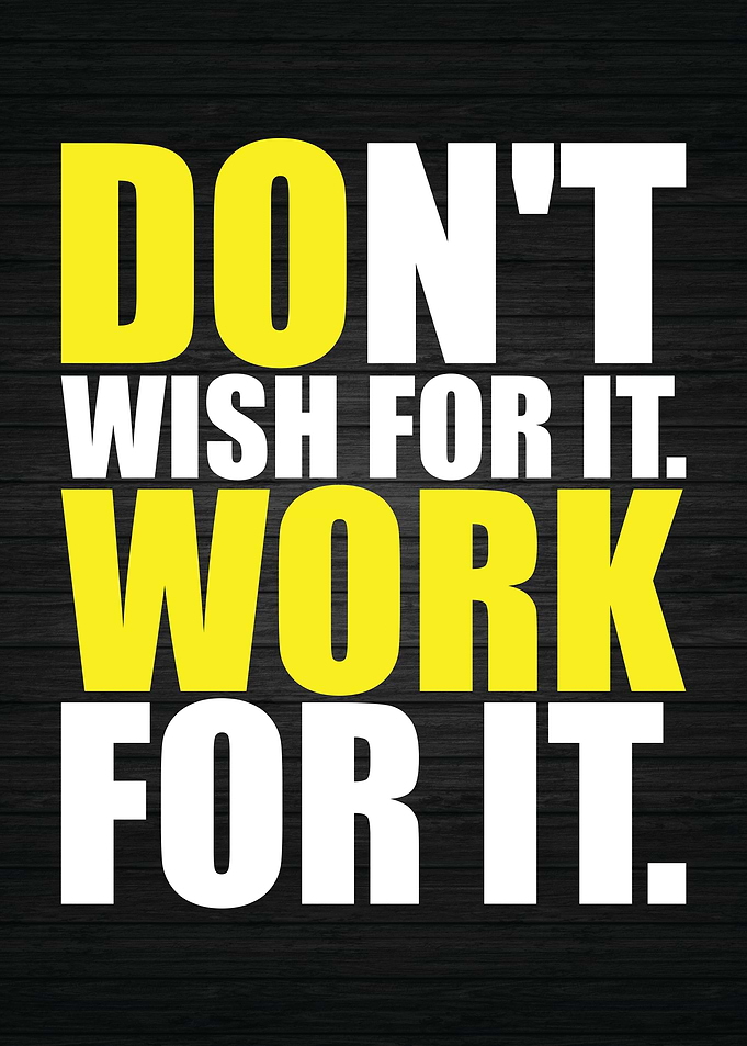 Work For It