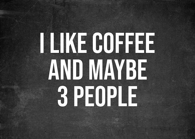 I Like Coffee And 3 People