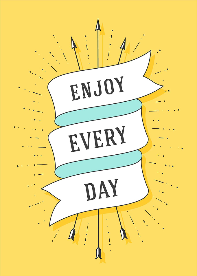 Enjoy Every Day