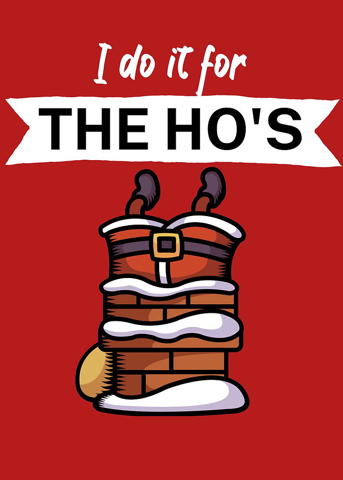 I do it for the hos