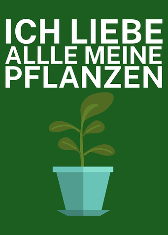Ich liebe meine Pflanzen
