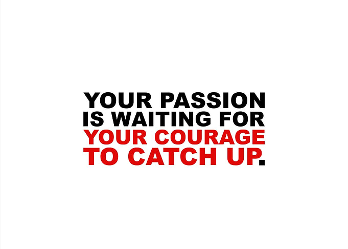 Your Passion Is Waiting