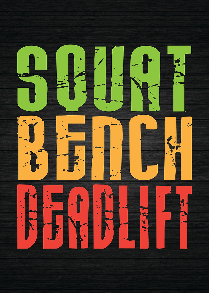 Squat Bench Deadlift
