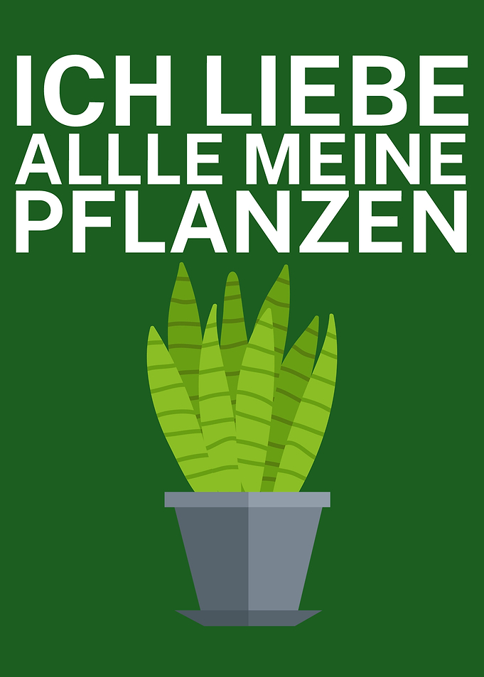 Ich liebe meine Pflanzen
