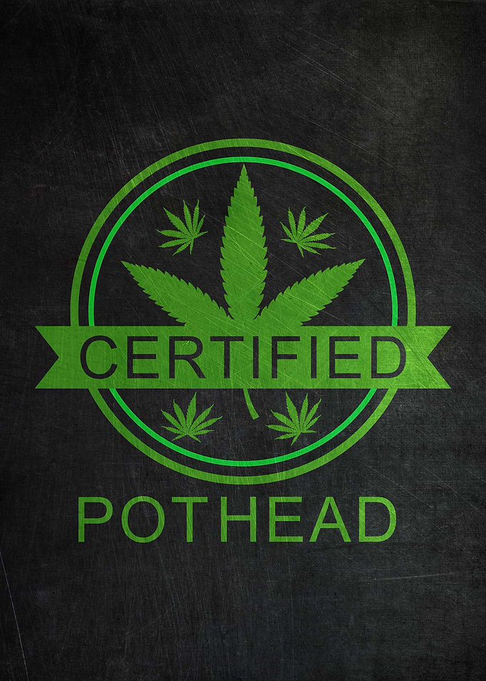 Certified Pothead