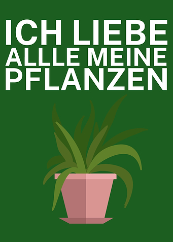 Ich liebe meine Pflanzen