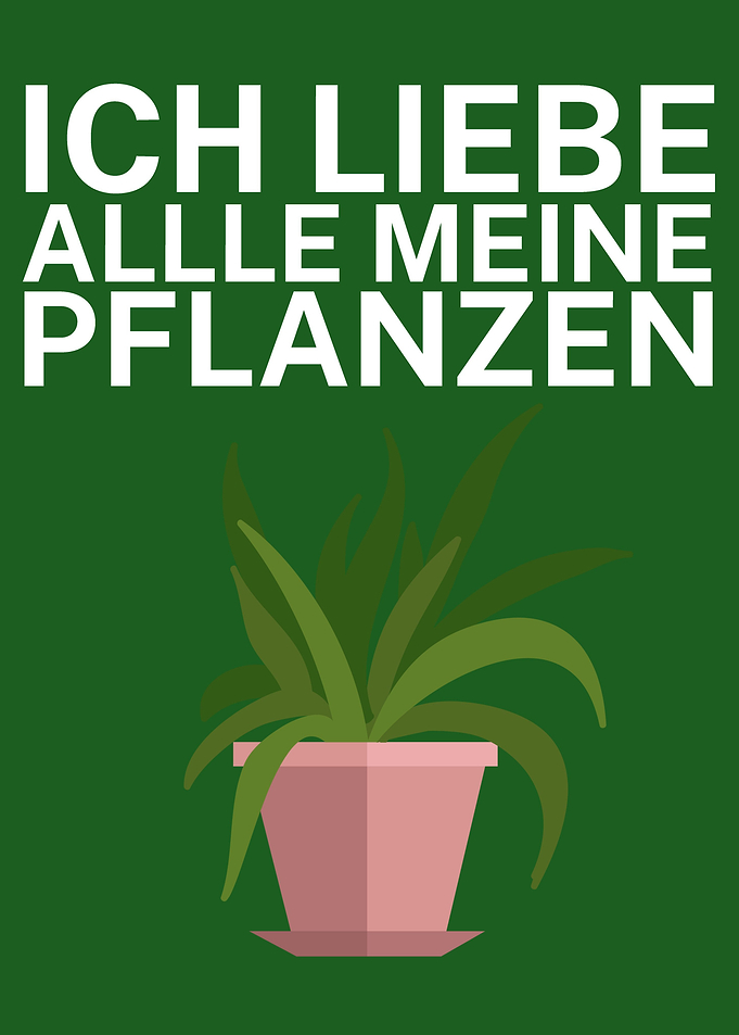 Ich liebe meine Pflanzen