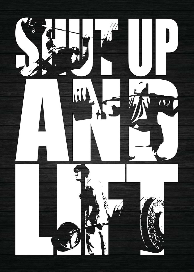 Shut Up And Lift