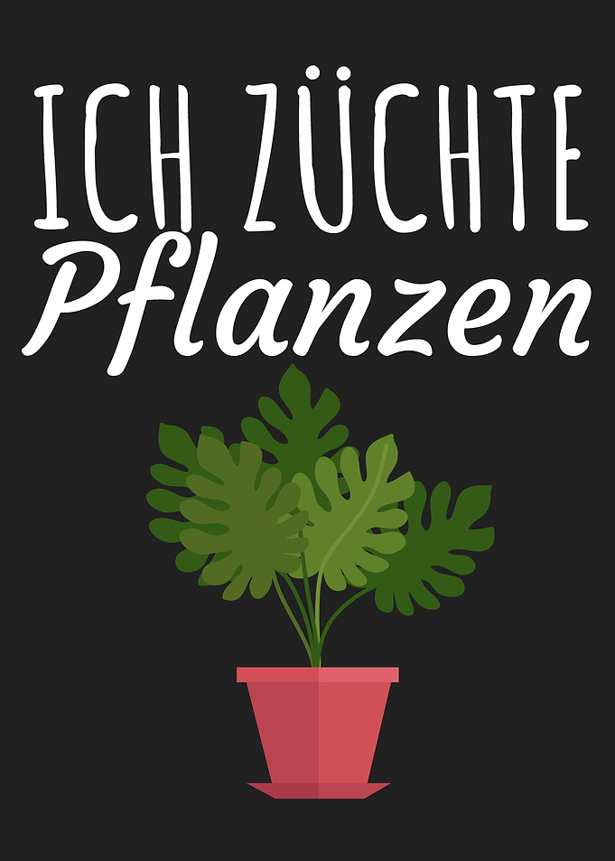 Ich zuechte Pflanzen