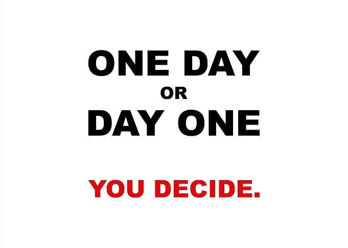 One Day Or Day One
