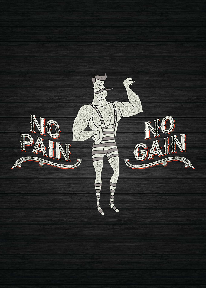 No Pain No Gain