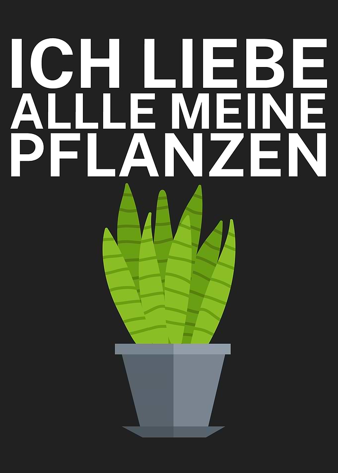 Ich liebe meine Pflanzen