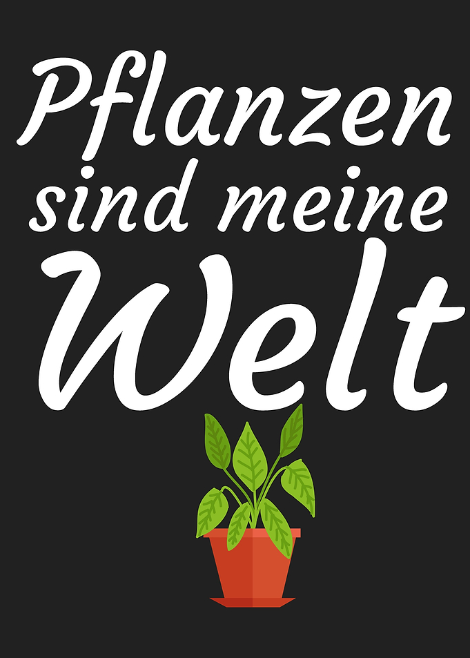 Pflanzen sind meine Welt