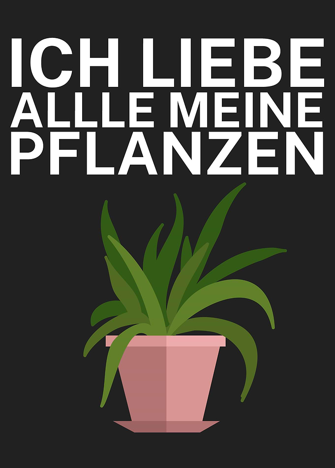 Ich liebe meine Pflanzen