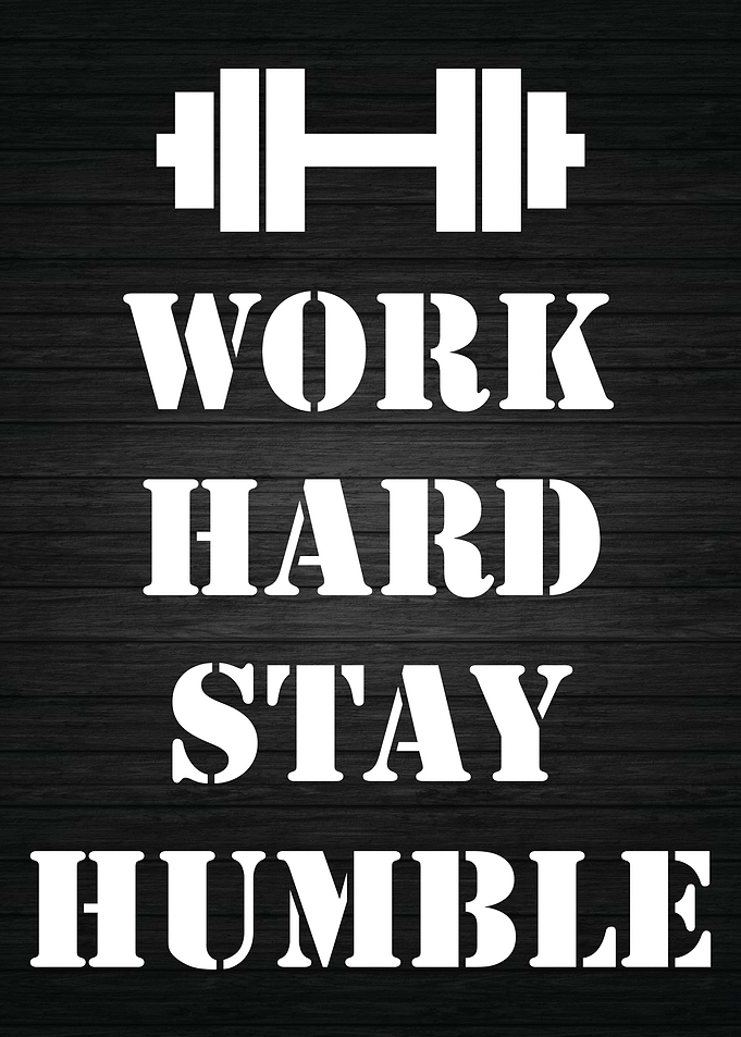 Work Hard Stay Humble