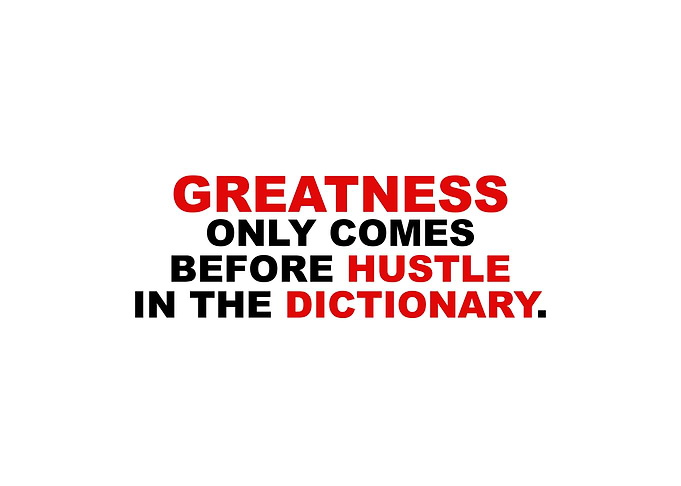 Hustle Before Greatness
