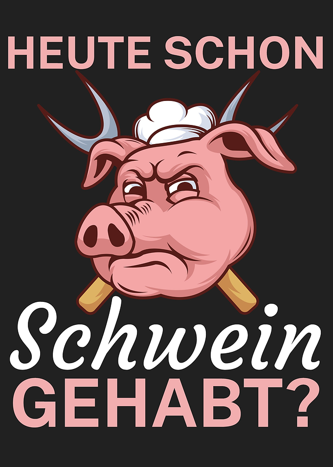 Heute schon Schwein gehabt