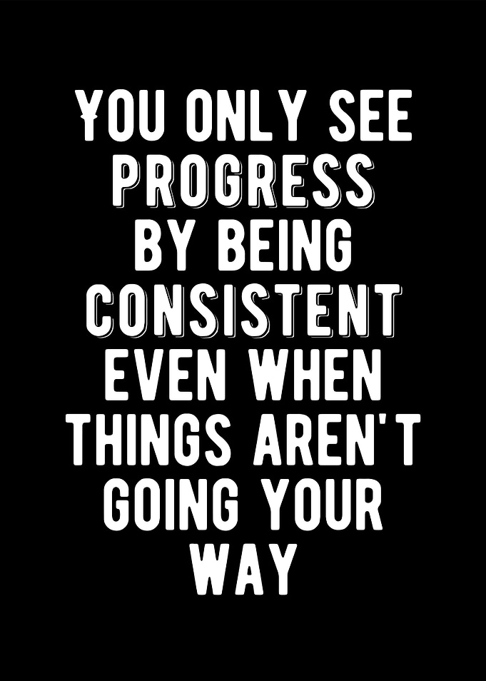 Be Consistent Quote