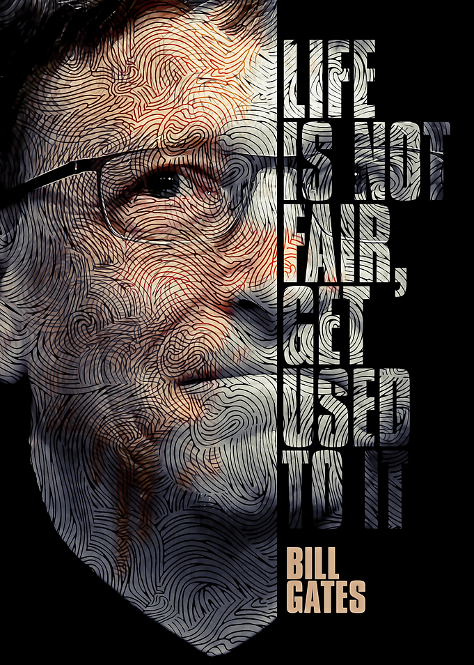 BILL GATES ABOUT LIFE
