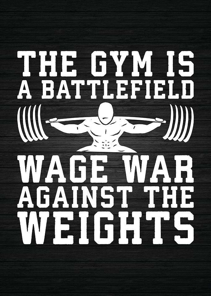 The Gym Is A Battlefield