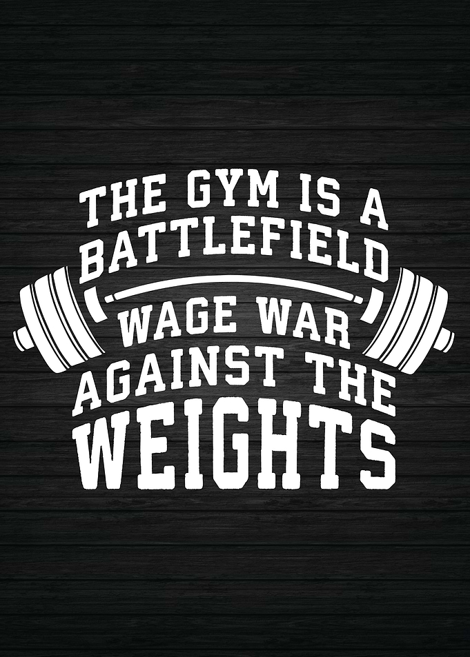 The Gym Is A Battlefield