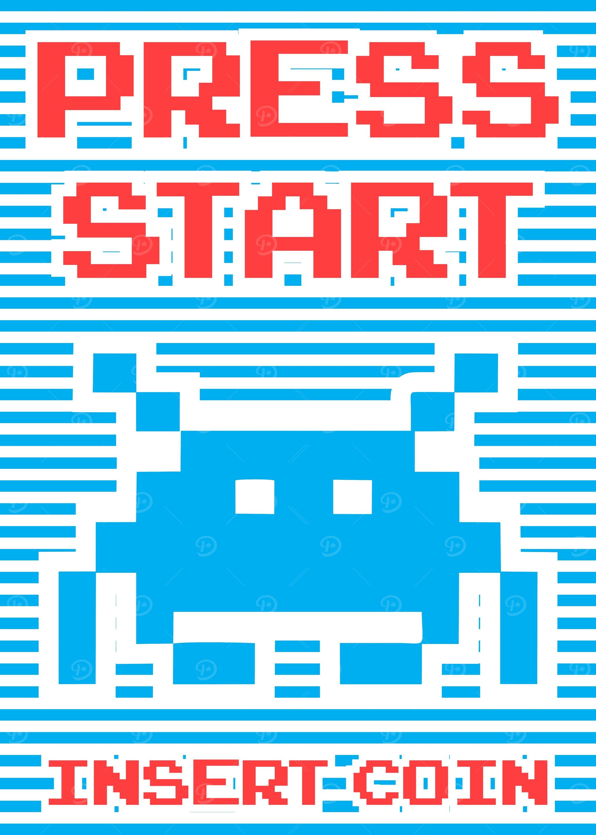 Press Start Insert Coin