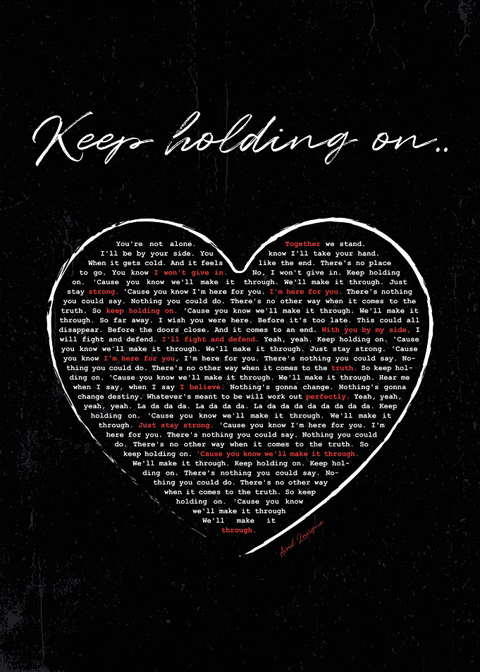 Keep holding on