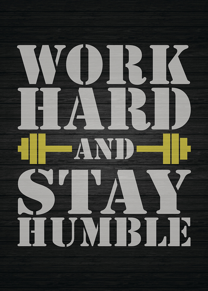 Work Hard Stay Humble