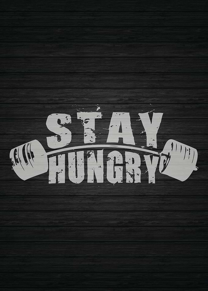 Stay Hungry