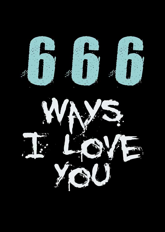 666 Ways I Love You